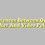 Differences Between Online Poker And Video Poker