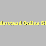 Understand Online Slots